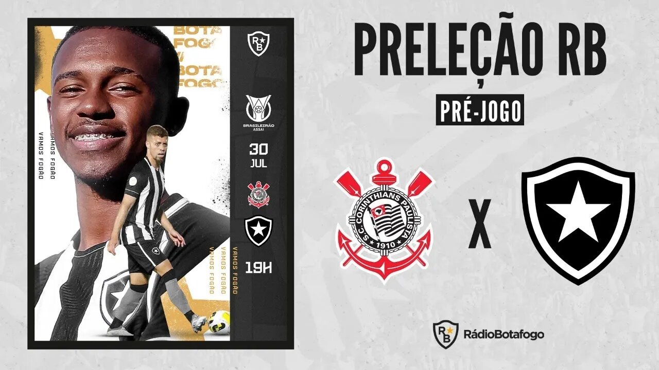 PRÉ JOGO: CORINTHIANS X BOTAFOGO