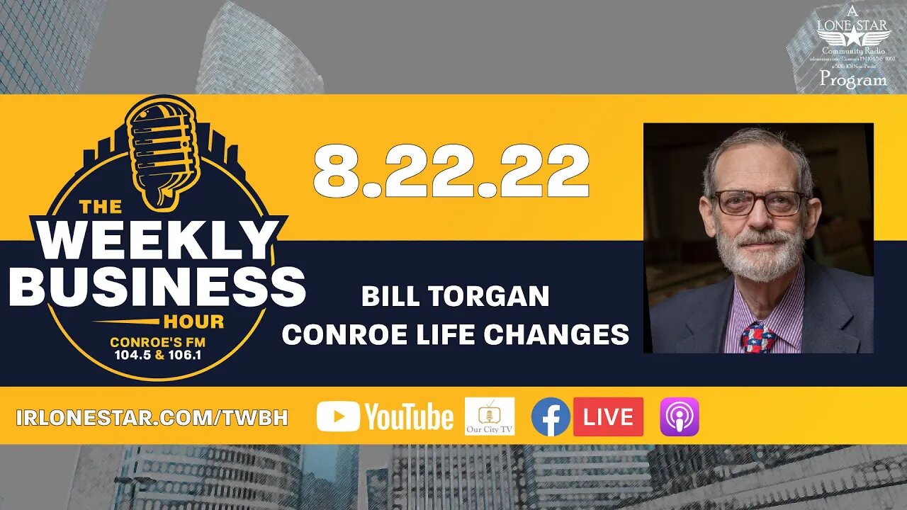 8.22.22 - Bill Torgan - The Weekly Business Hour with Rick Schissler