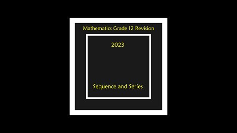 The sum of the first n terms Q5 Grade 12 Mathematics Revision Patterns, Sequences and Series