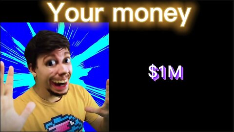 Fake MrBeast becoming canny ( your money)