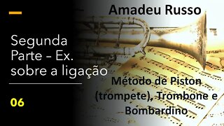 Método Amadeu Russo para Piston, Trombone e Bombardino - Segunda Parte - Ex. sobre a ligação 06