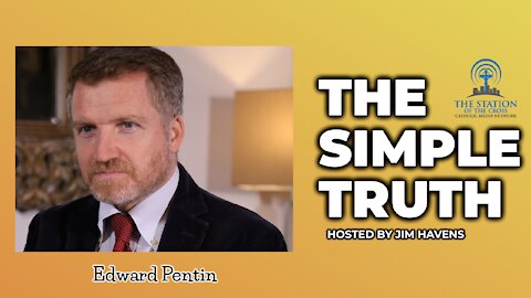 Edward Pentin on Current Events Wednesday | The Simple Truth - Dec. 15th, 2021