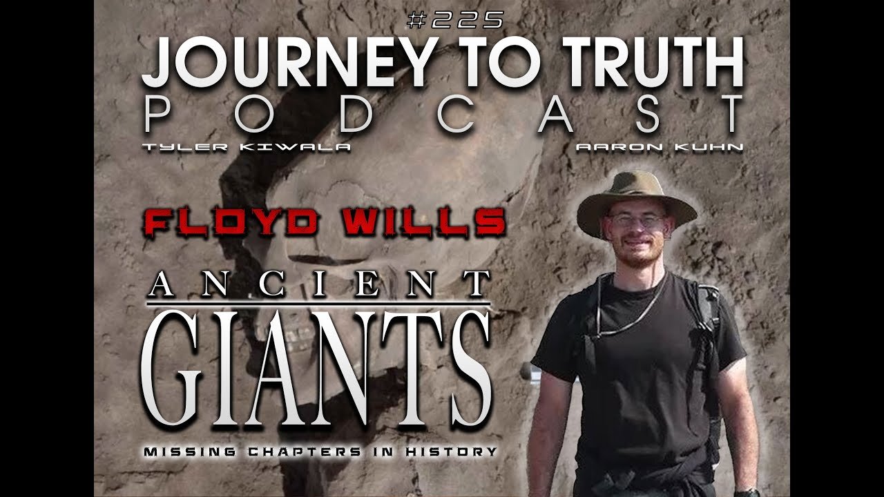 EP 225 - Floyd Wills: Ancient Giants - Missing Chapter In History