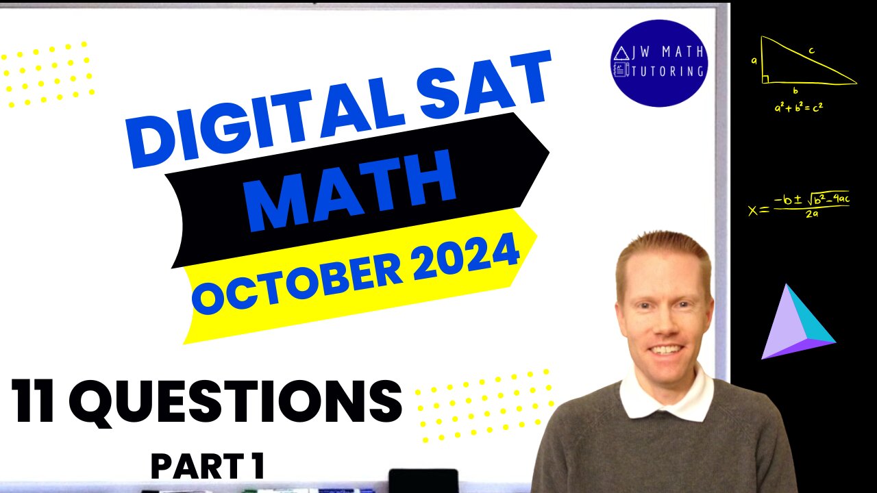 Digital SAT Math October 2024 11 Questions (Part 1)- Full Solutions & Explanations