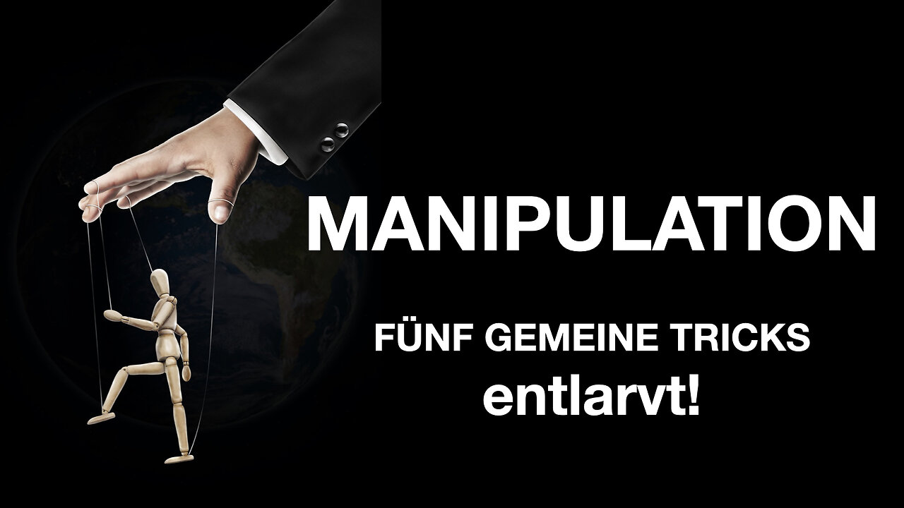 Manipulation erkennen! - Fünf gemeine Tricks entlarvt