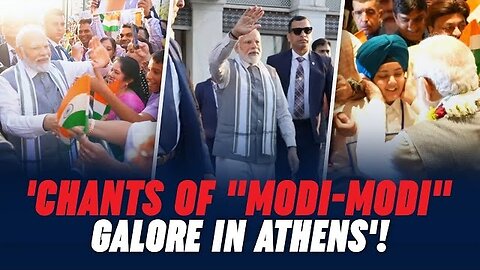 Chants of modi modi galore in athens