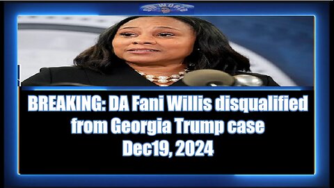 BREAKING DA Fani Willis disqualified from Georgia Trump case