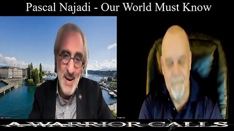 Pascal Najadi - Our World Must Know!