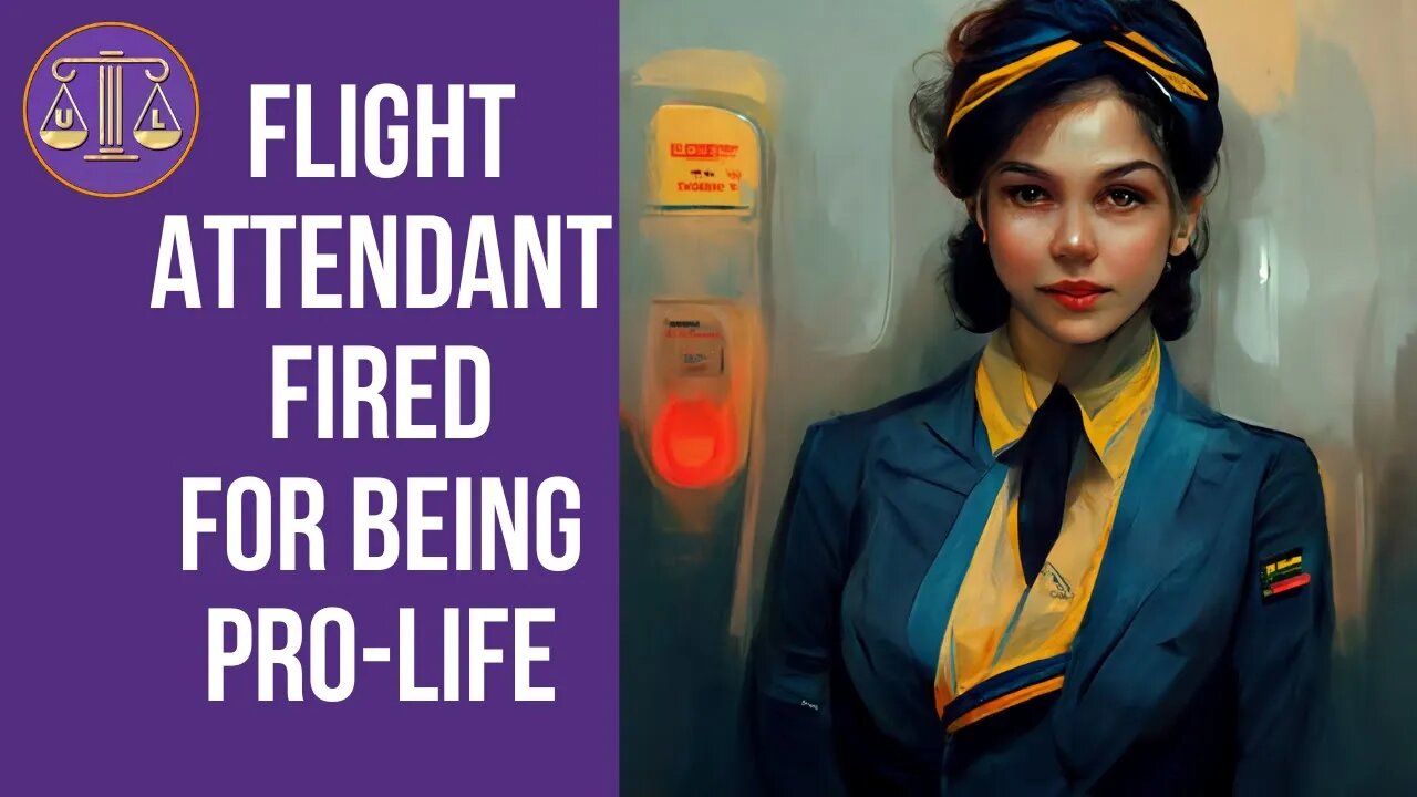 Flight Attendant Fired for Pro-Life Message