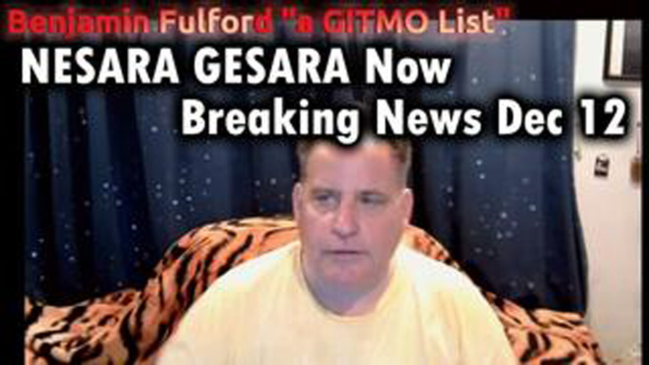 BENJAMIN FULFORD "A GITMO LIST" - NESARA/ GESARA NOW