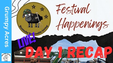 Grumpy Acres LIVE! KSL Festival Day 1 Recap 10/26/24