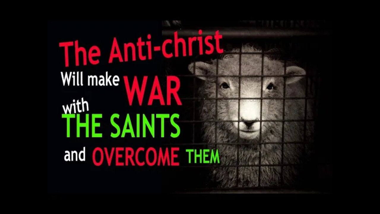 He Will Make War with the Saints