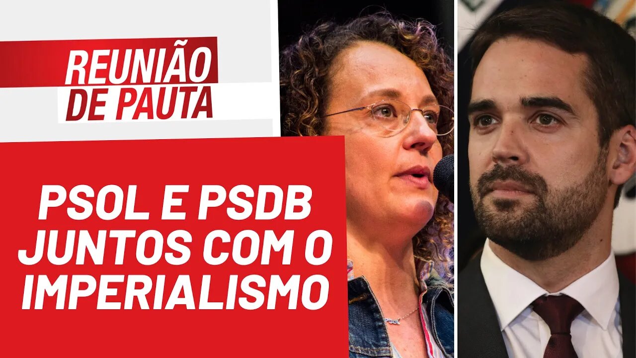 RS: PSOL e PSDB juntos com o imperialismo - Reunião de Pauta nº 927 - 23/03/22