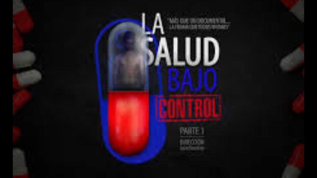 La salud bajo control (documental)