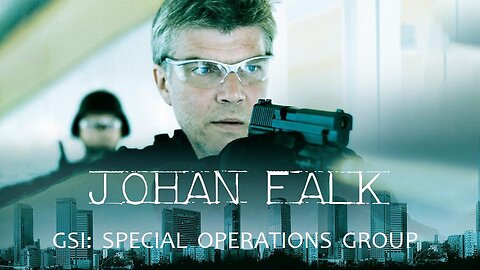 JOHAN FALK 2009 CSI: Special Operations Group S01 E01 English Subtitles COMPLETE PROGRAM