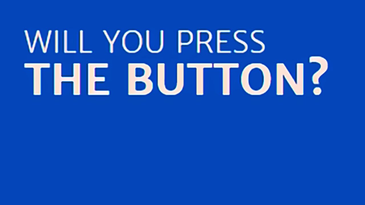 Will You Press The Button - You Push My Buttons!