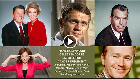 MANY CELEBS ENDORSE LAETRILE IN CANCER TREATMENTS - INCLUDING ROGER STONE, REAGAN, & MORE