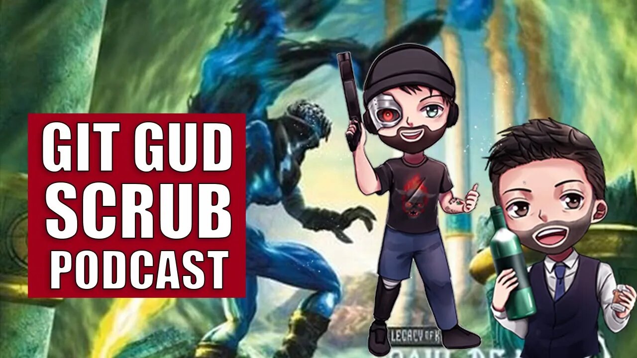 The Return of Kain and The Console Arms Race - Git Gud Scrub Podcast Ep 2