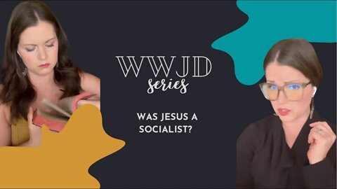 WWJD: Jesus was a socialist