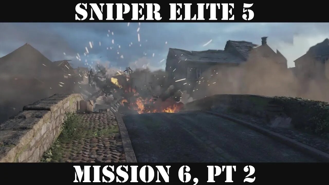 Sniper Elite 5: Liberation, Pt 2