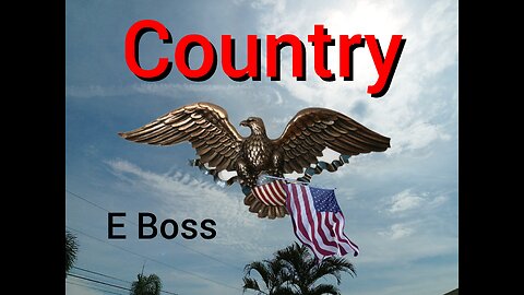 "COUNTRY" -- patriotic music video