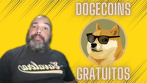 DOGECOINS GRATUÍTOS | GANHE DE MANEIRA FÁCIL E RÁPIDO