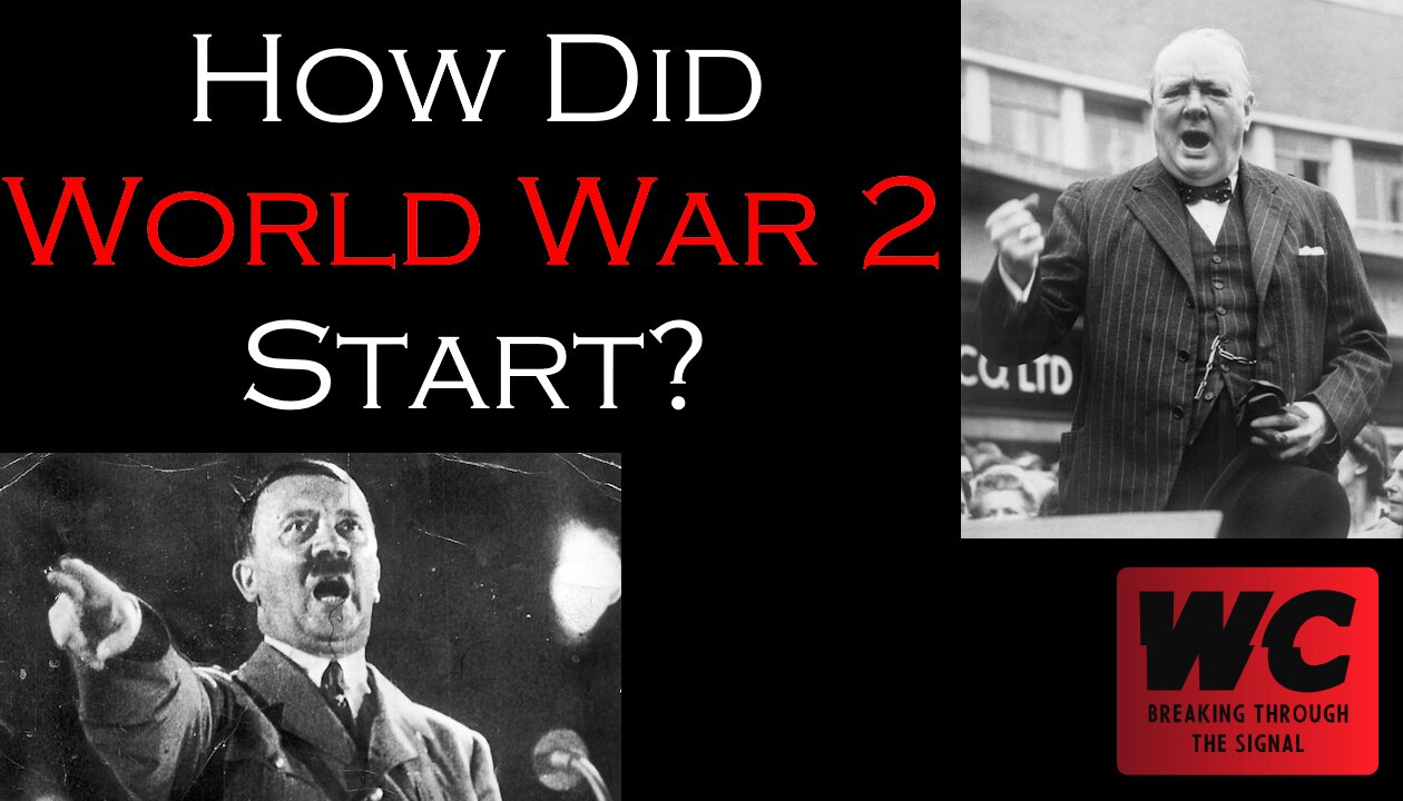 What Really Happened? How did World War 2 Start?