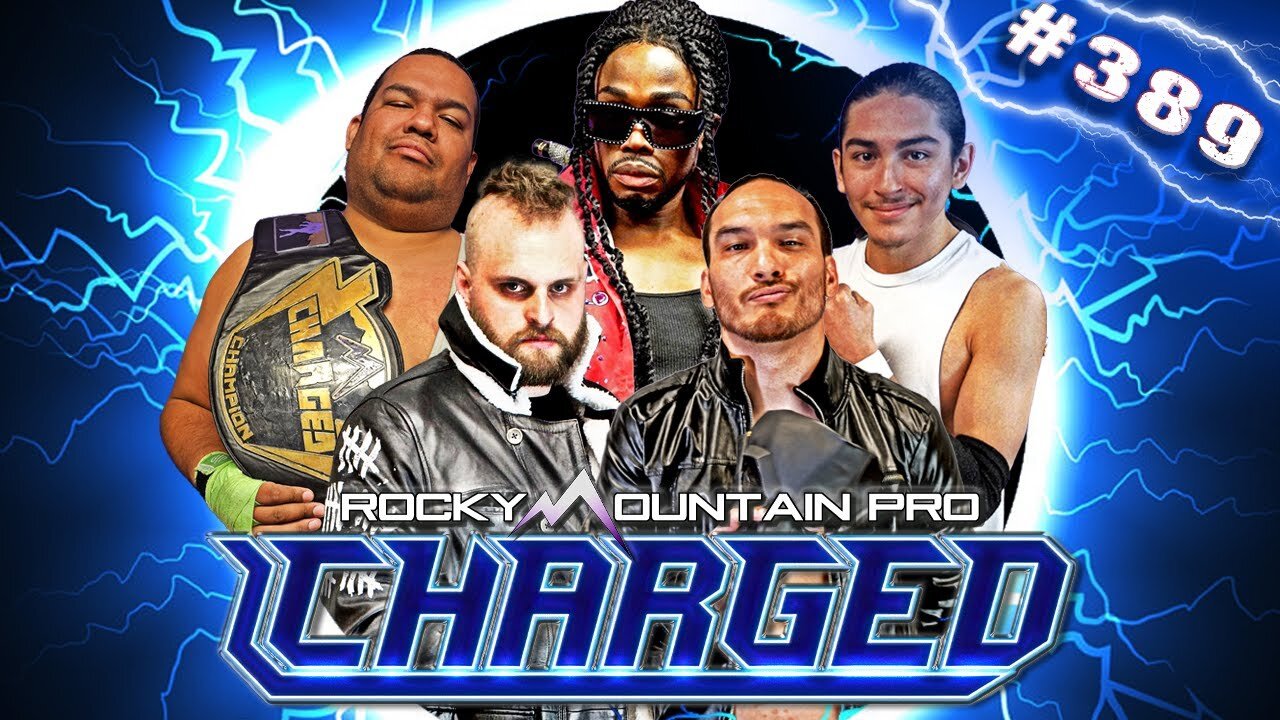 Rocky Mountain Pro Wrestling | Charged 389 FULL EPISODE