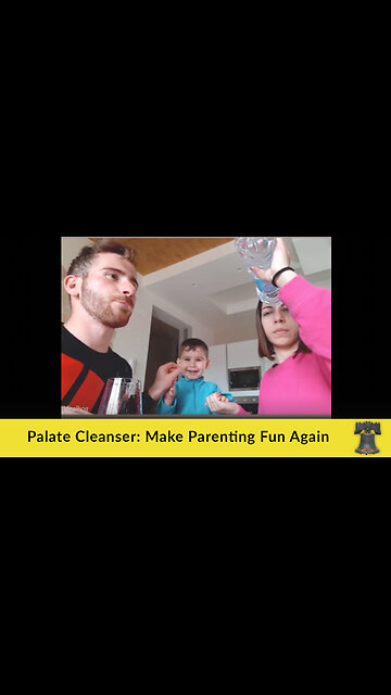 Palate Cleanser: Make Parenting Fun Again