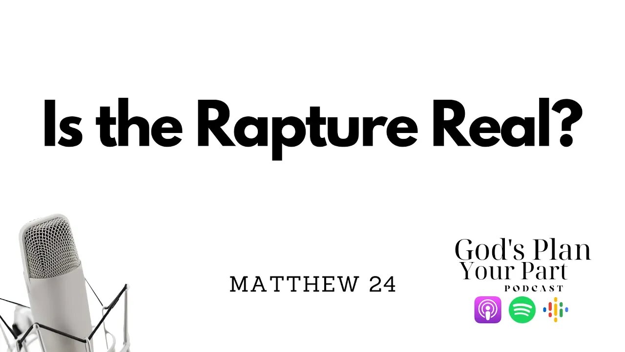 Matthew 24 | When Will The Rapture Happen?