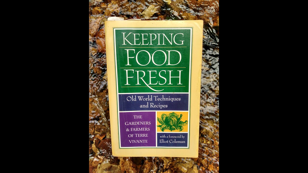 " Keeping Food Fresh - Old World Techniques And Recipes " (Book Recommendation - Video Short)