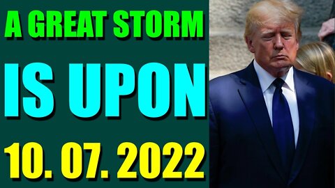 JULIE GREEN INTEL UPDATE TODAY (OCT 07, 2022) - A GREAT STORM IS UPON