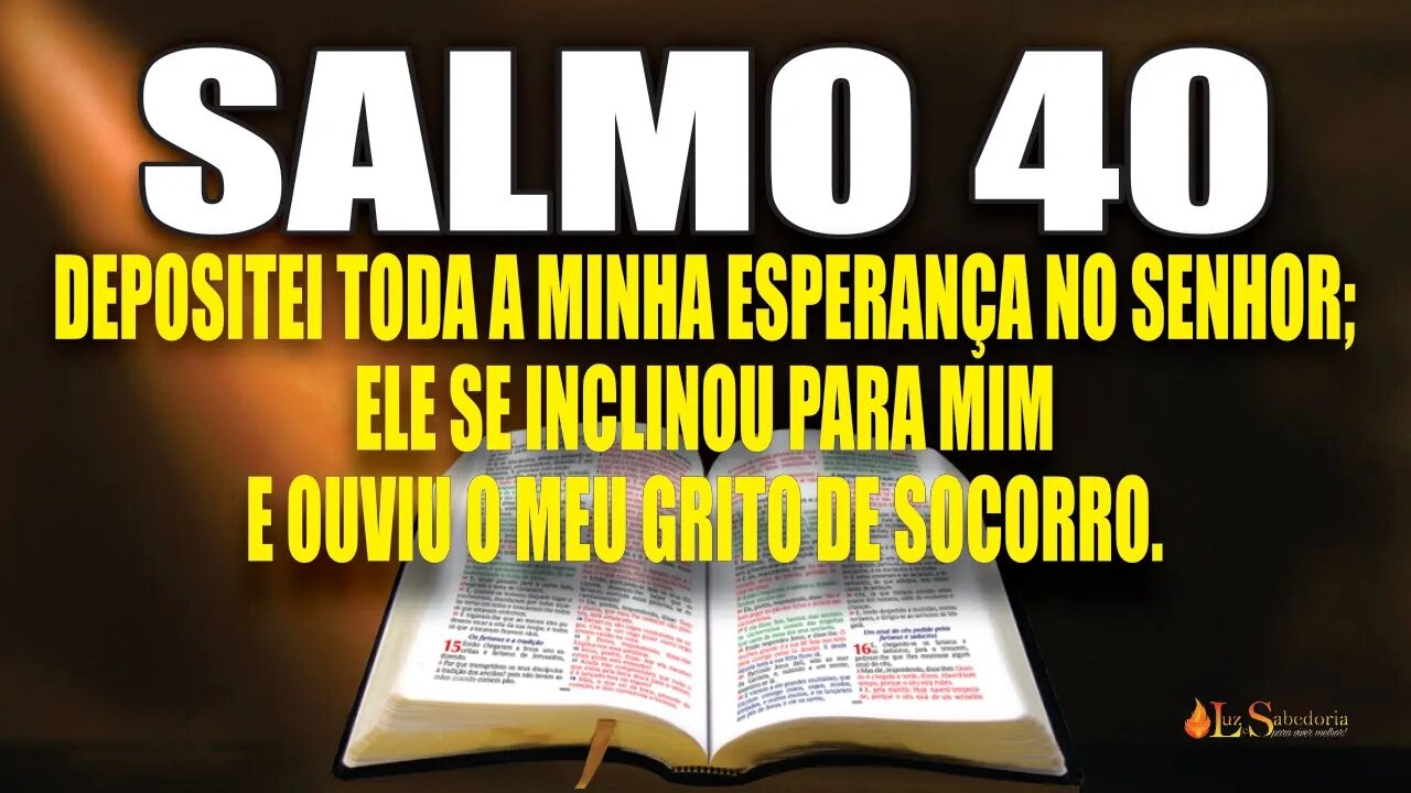 Livro dos Salmos da Bíblia: Salmo 40