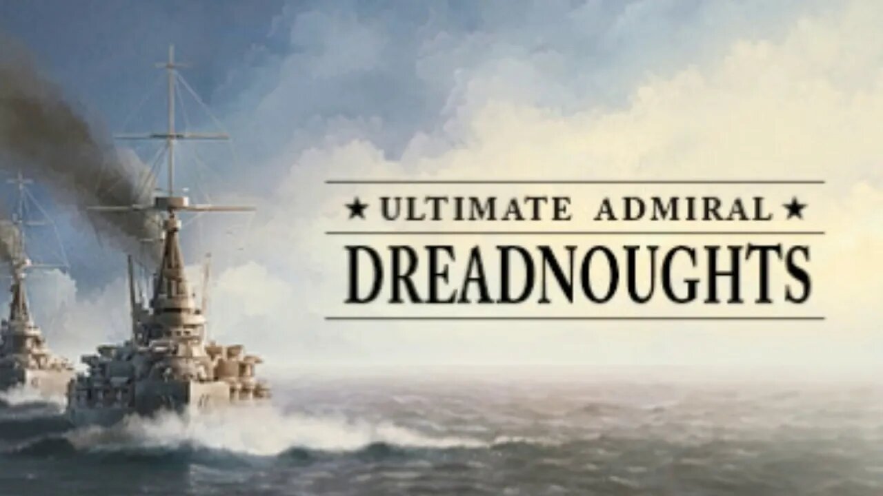 Ultimate Admiral Dreadnoughts OST Ship Building Theme 02