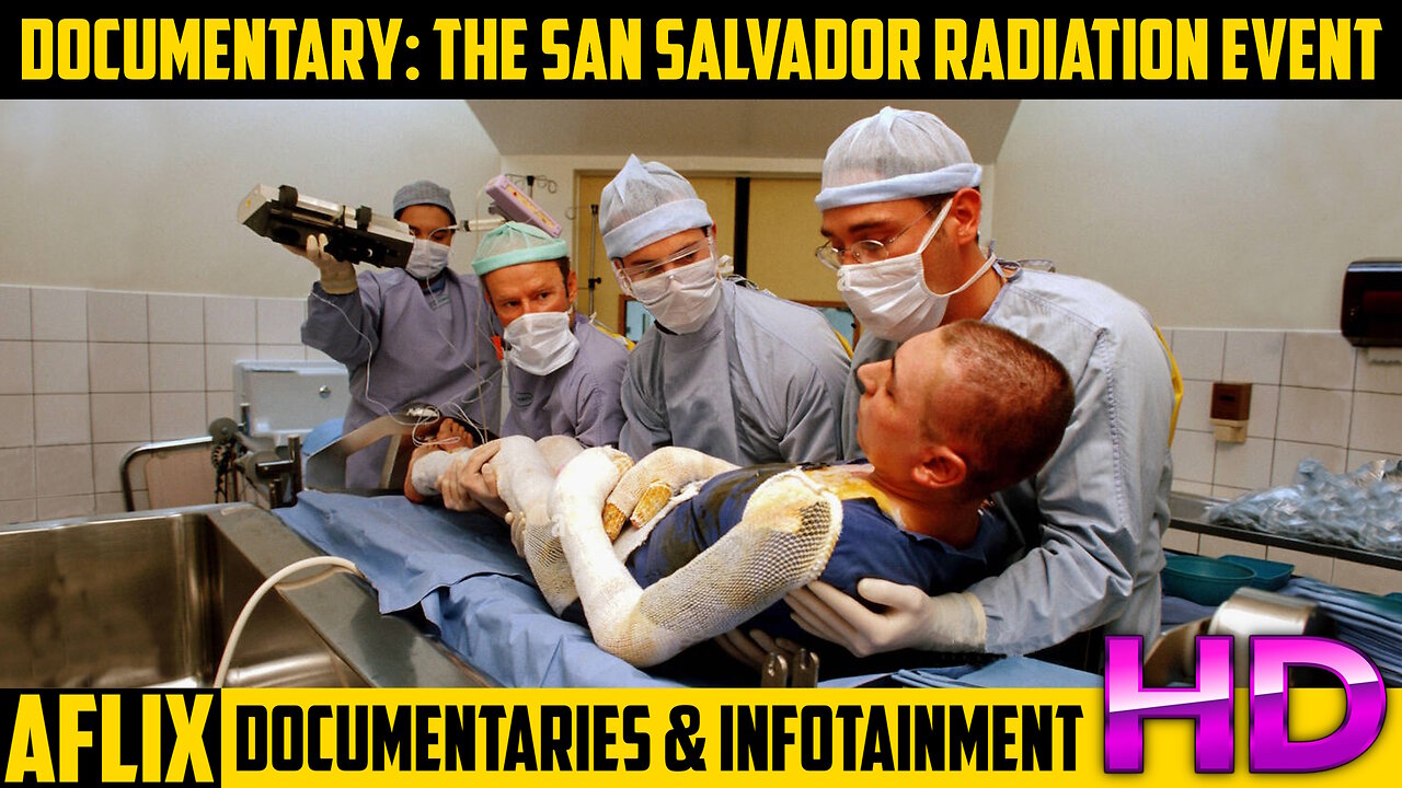 Documentary: The San Salvador Radiation Event