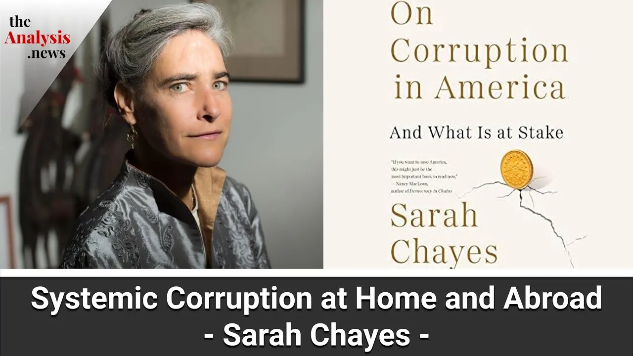 Systemic Corruption at Home and Abroad - Sarah Chayes