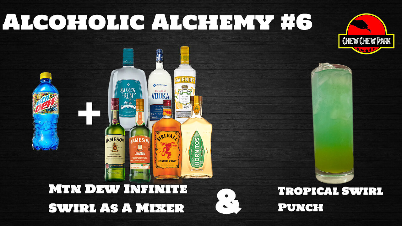 Alcoholic Alchemy: Mtn Dew Infinite Swirl as a Mixer & Tropical Infinite Punch Cocktail