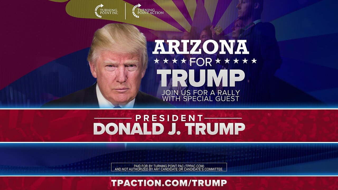 LIVE: Arizona For Trump Rally featuring President Donald J. Trump & a very Special Guest!