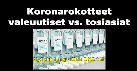Koronarokotteet valeuutiset vs tosiasiat
