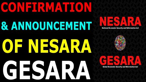 CONFIRMATION & ANNOUNCEMENT OF NESARA GESARA