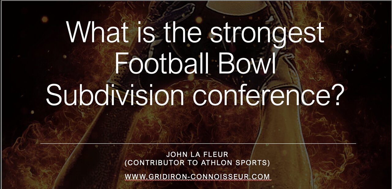 Which is the strongest Football Bowl Subdivision (FBS) conference?