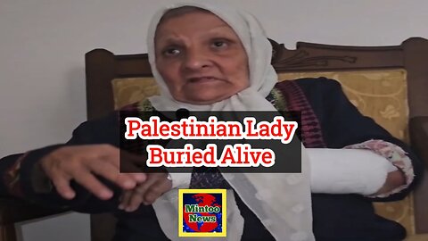 Palestinian old lady buried alive in Israeli bombardment