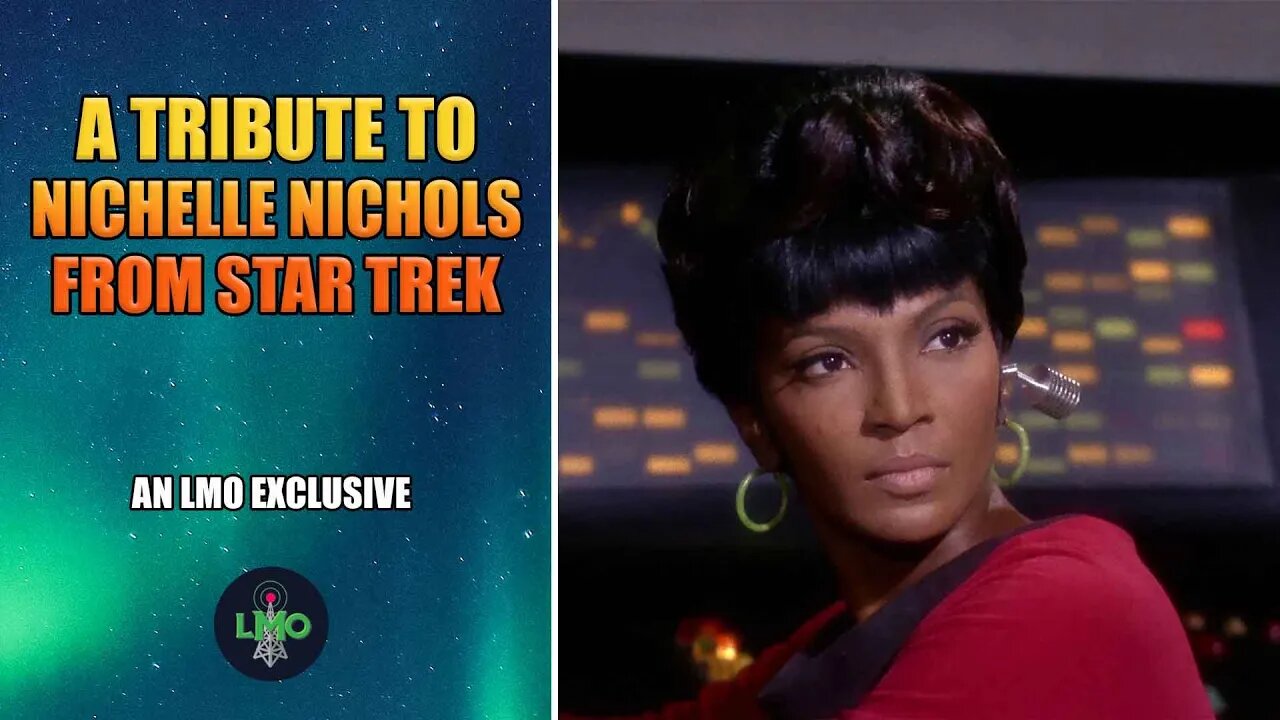 A tribute to Nichelle Nichols from STAR TREK