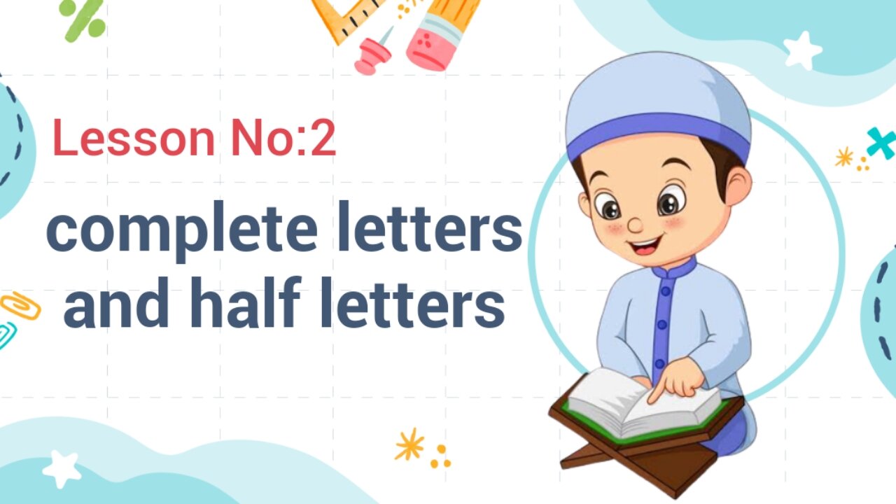 Lesson NO;2 half letters and complete letters (leran arabic alphabet from zero)