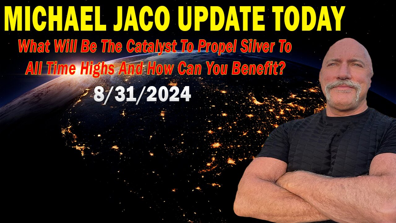 Michael Jaco Situation Update 08.31.24