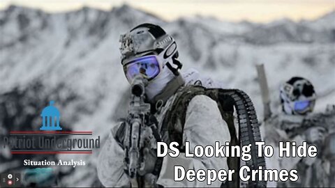 Patriot Underground HUGE Intel 3/01/23 ~ DS Looking To Hide Deeper Crimes