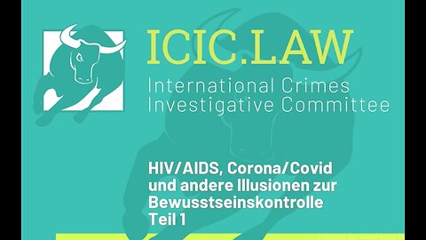HIV/AIDS, Corona/Covid und andere Illusionen zur Bewusstseinskontrolle