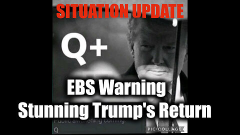 Situation Update 10/24/2024 - EBS Warning, Stunning Trump's Return - White Hats Intel