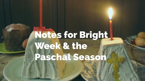 Notes on the Paschal Season