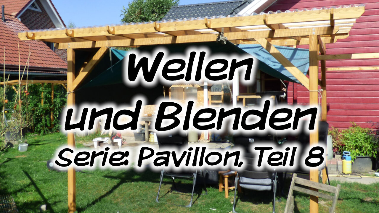 Mach's Dir. Selbst. - Wellen und Blenden (Serie: Pavillon, Teil 8)